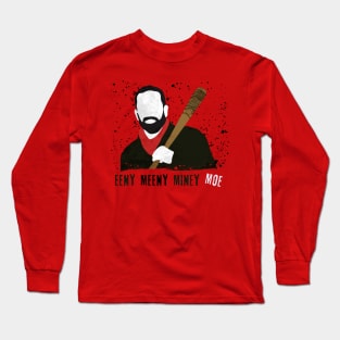 Negan Eeny, Meeny, Miney, Moe Long Sleeve T-Shirt